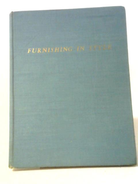 Furnishing In Style By Walter Rendell Storey