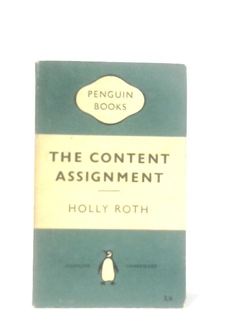 The Content Assignment By Holly Roth
