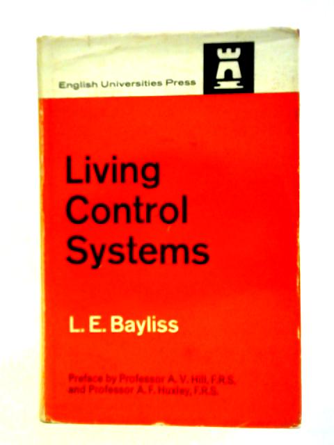 Living Control Systems By L. E.Bayliss