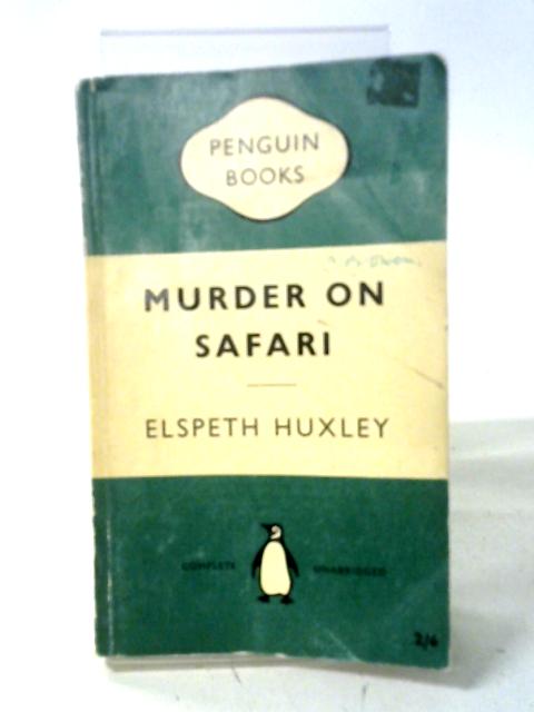 Murder On Safari By Elspeth Huxley
