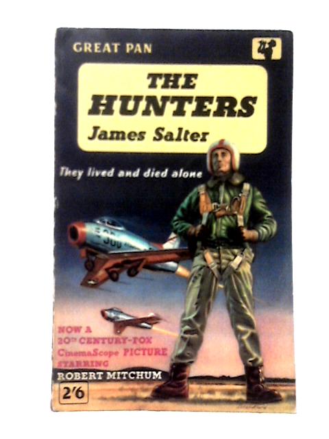 The Hunters [Great Pan G151] von James Salter