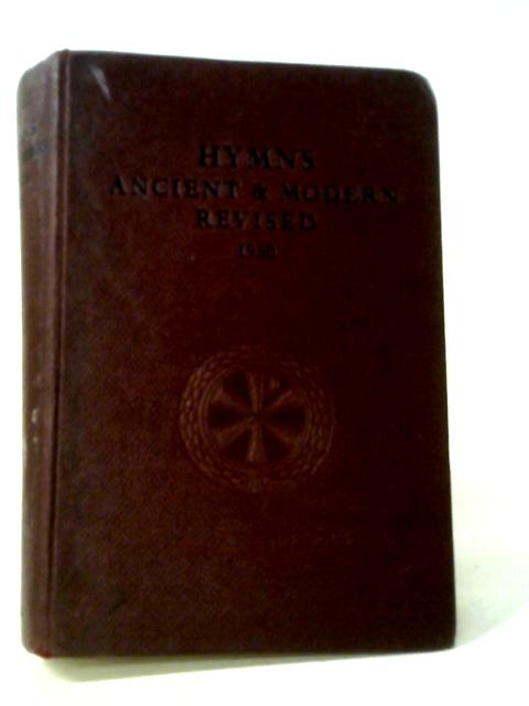 Hymns Ancient & Modern (Revised 1950) By Anon