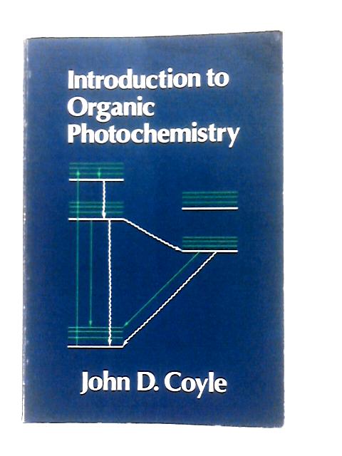 Introduction to Organic Photochemistry von John D. Coyle