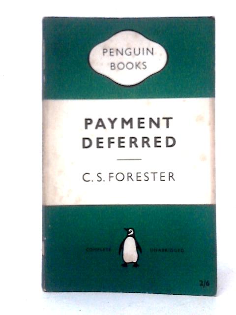 Payment Deferred von C. S. Forester