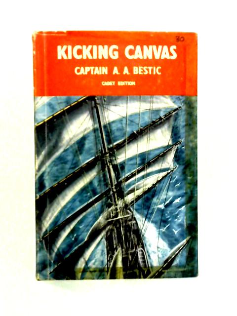 Kicking Canvas von Captain A.A. Bestic