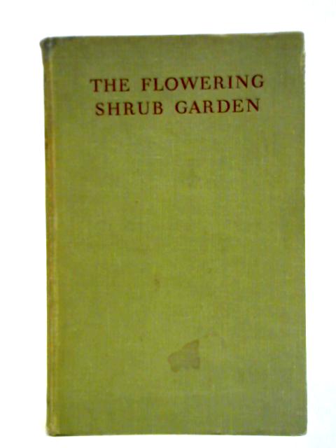 The Flowering Shrub Garden By Michael Haworth-Booth