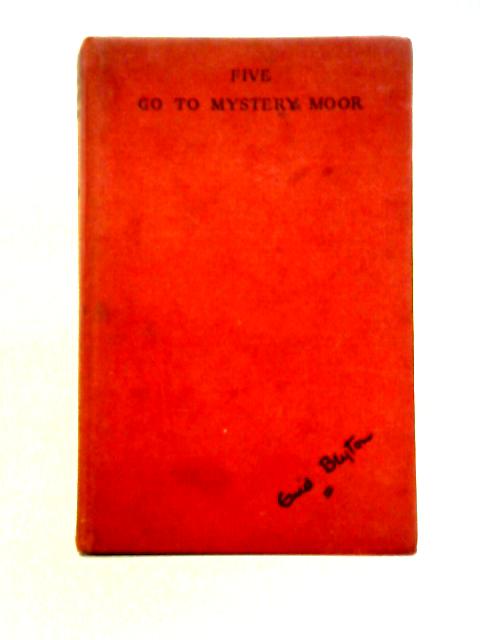 Five Go To Mystery Moor By Enid Blyton