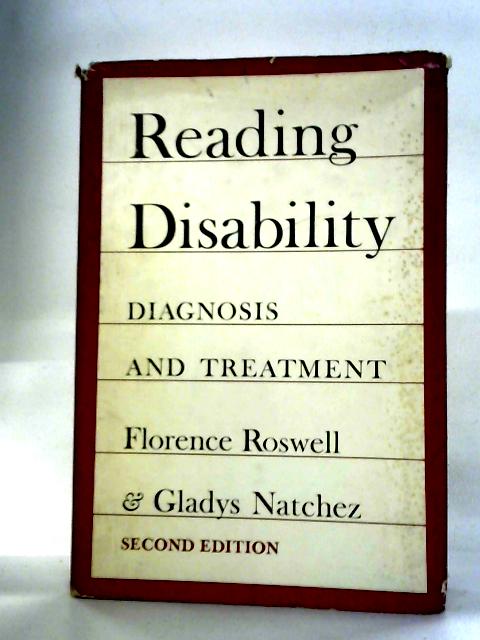 Reading Disability. Diagnosis and Treatment von Florence Roswell and Gladys Natchez