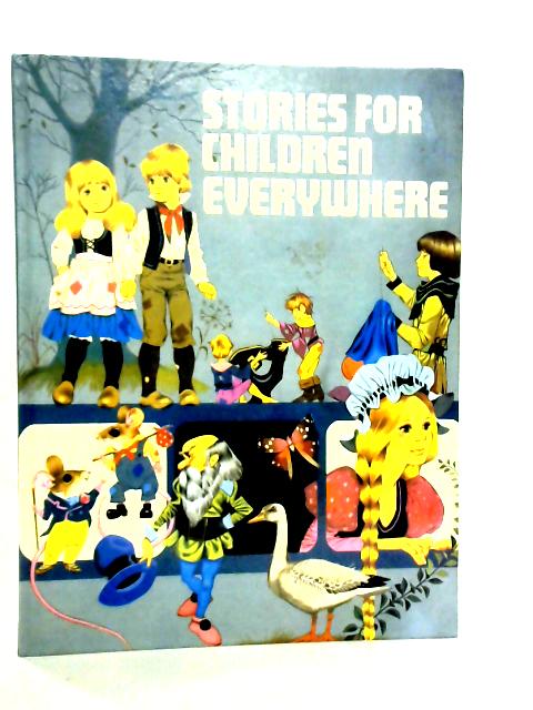 Stories for Children Everywhere By Various