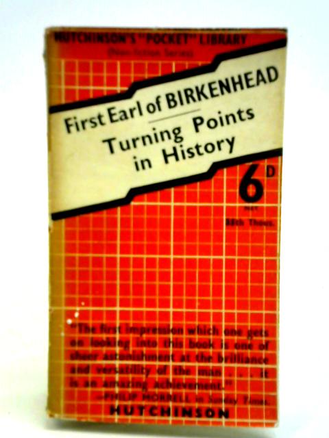Turning Points in History By The First Earl of Birkenhead
