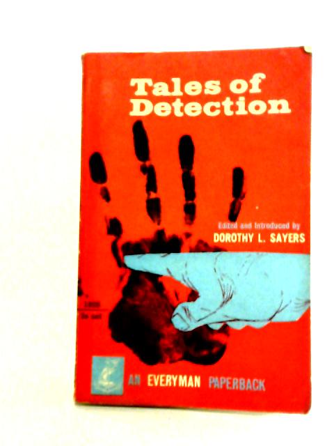 Tales of Detection By Dorothy L. Sayers Ed.