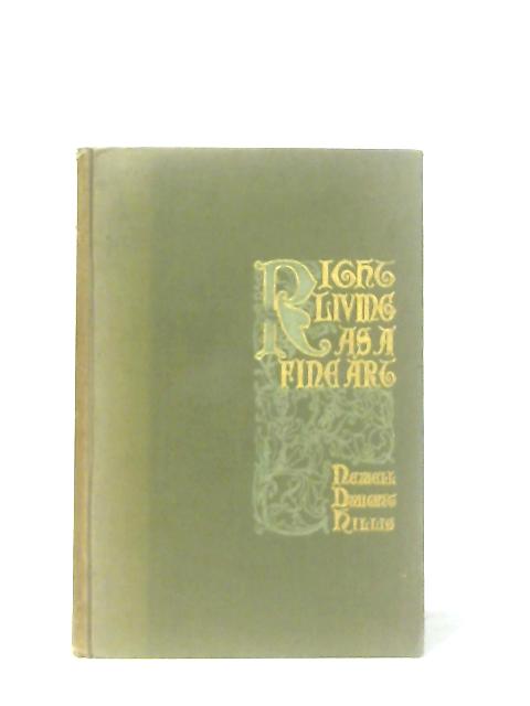 Right Living As A Fine Art von Newell Dwight Hillis