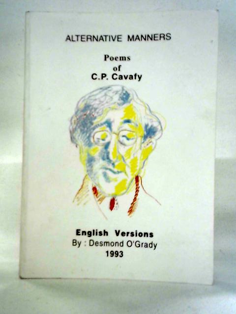 Alternative Manners: Poems of C.P. Cavafy von C.P. Cavafy