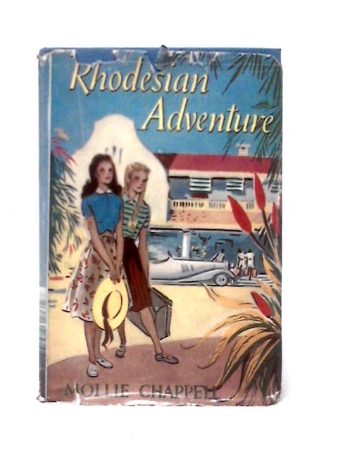 Rhodesian Adventure von Mollie Chappell