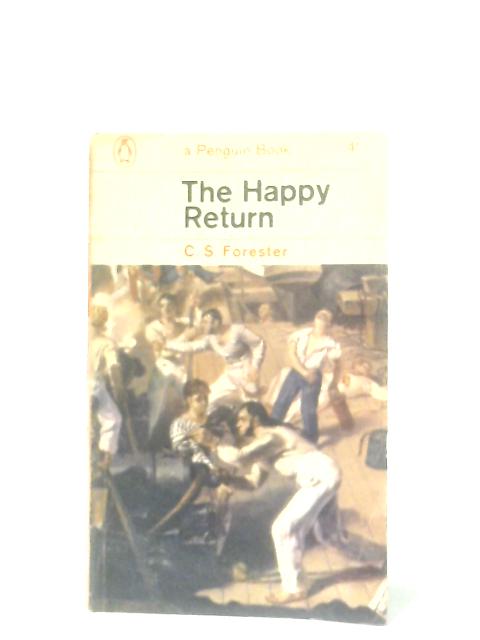 The Happy Return von C. S. Forester