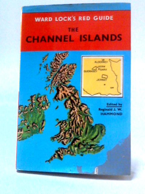 Ward Lock Red Guide to the Channel Islands par Reginald J W Hammond