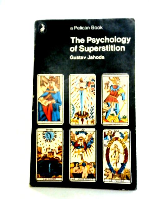 The Psychology of Superstition par Gustav Jahoda