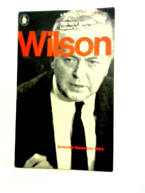 The New Britain: Labour's Plan By Harold Wilson
