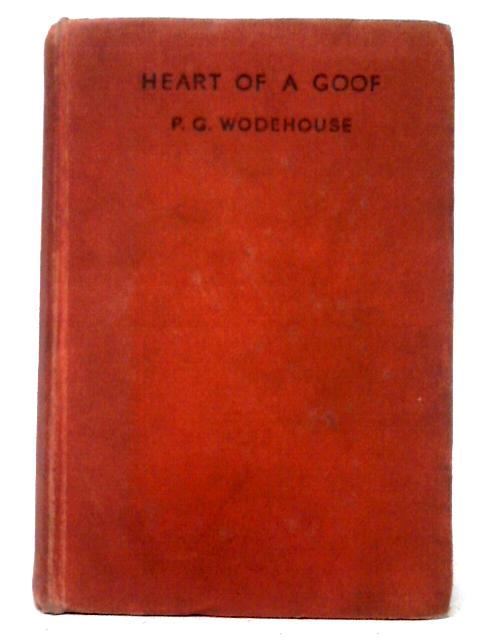 The Heart of a Goof von P. G. Wodehouse