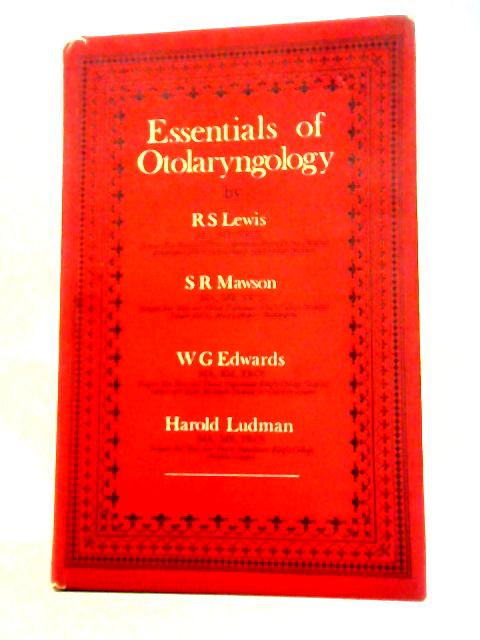 Essentials of Otolaryngology By R.S. Lewis etc