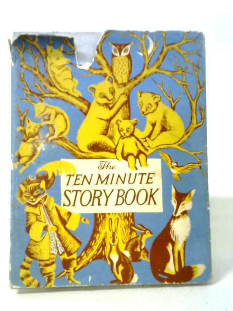 The Ten Minute Story Book By Kathleen Lines (ed.)