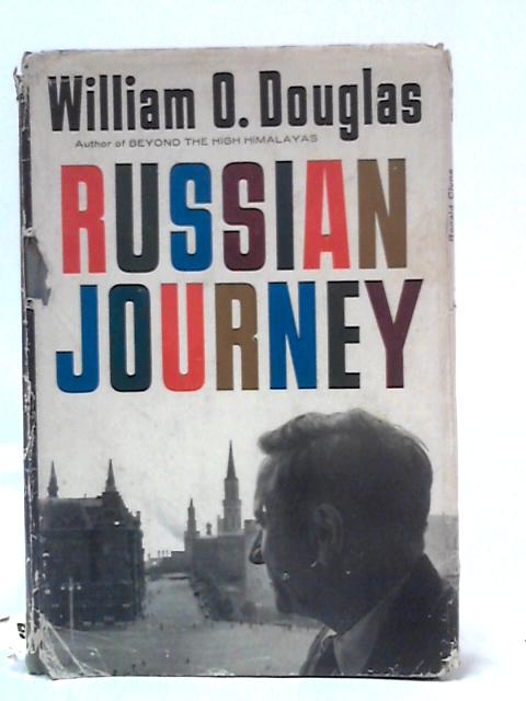 Russian Journey By William O. Douglas