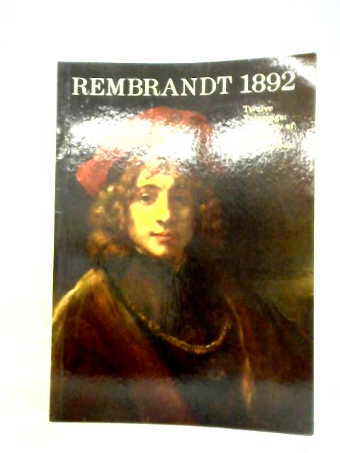 Rembrandt 1892 By John Ingamells