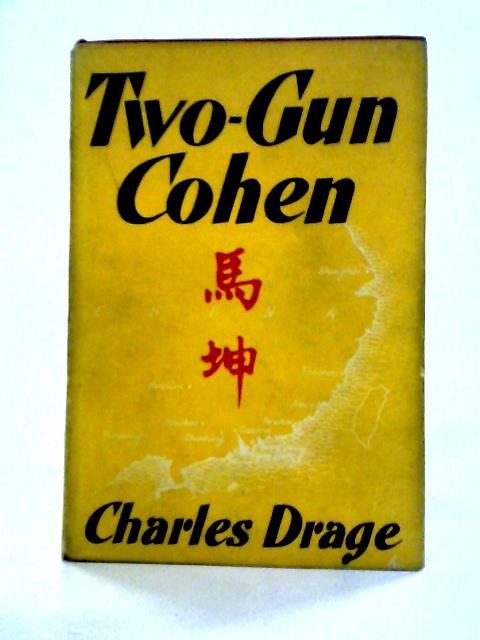 Two-Gun Cohen By Charles Drage