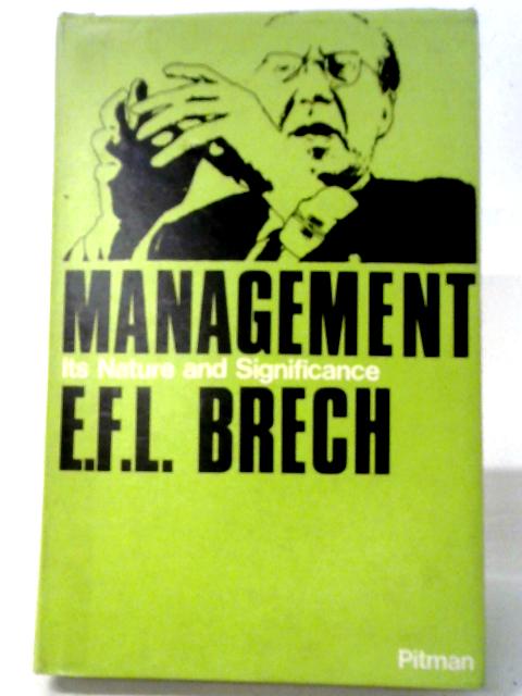 Management: Its Nature and Significance By E.F.L. Brech