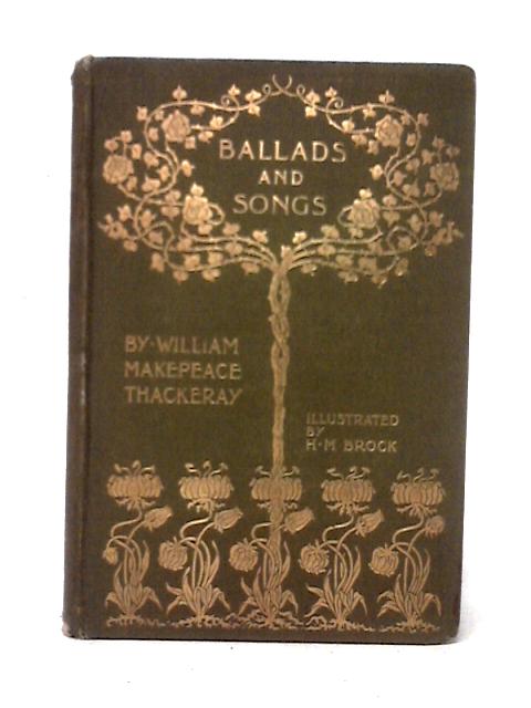 Ballads And Songs By William Makepeace Thackeray