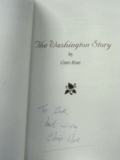 The Washington Story. The Forgotten History Of A Downland Village By Chris Hare