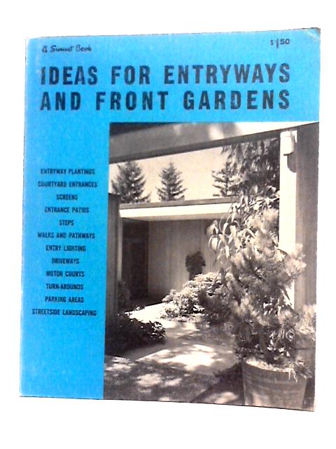 Ideas For Entryways and Front Gardens By Unstated