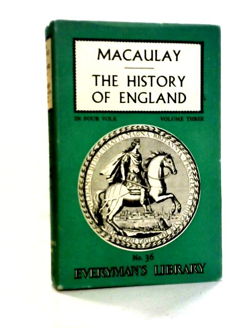 Macaulay's History of England Volume Three By Macaulay