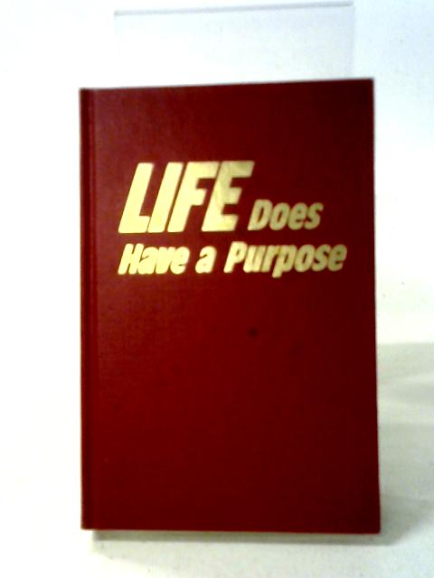 Life Does Have A Purpose By Various