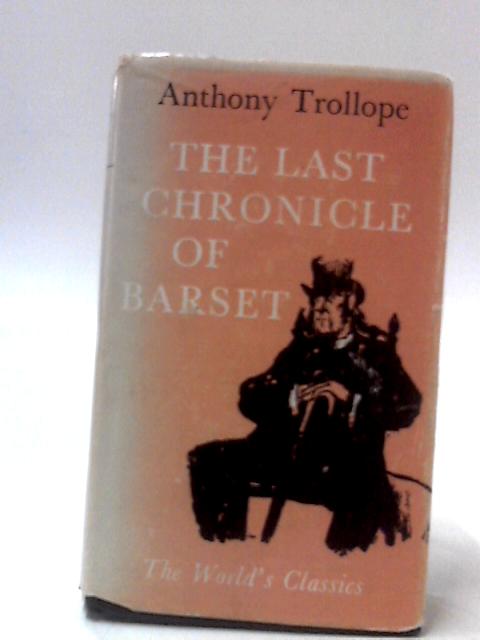 The Last Chronicle of Barset By Anthony Trollope