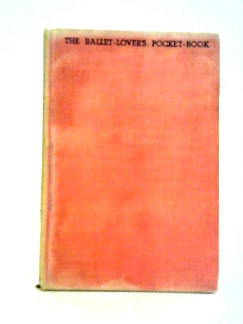 The Ballet-Lover's Pocket-Book By Kay Ambrose