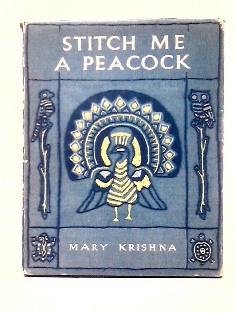 Stitch Me A Peacock By Krishna Mary