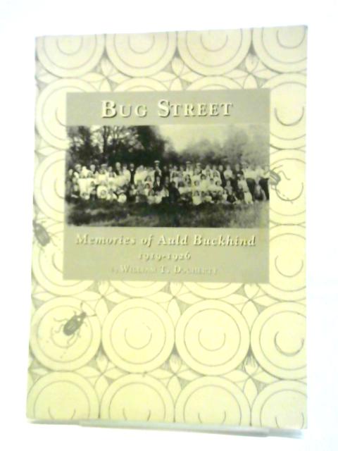 Bug Street - Memories of Auld Buckhind 1919-1926 von William T. Docherty