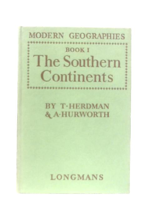 The Southern Continents von T. Herdman and A. Hurworth