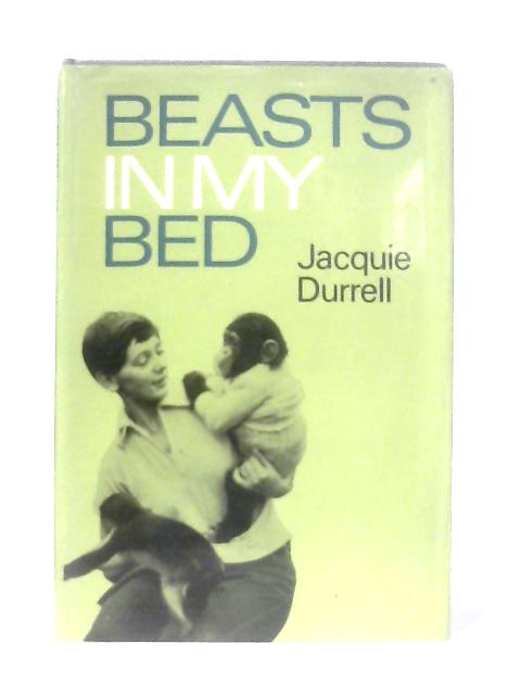 Beasts in my Bed By Jacquie Durrell