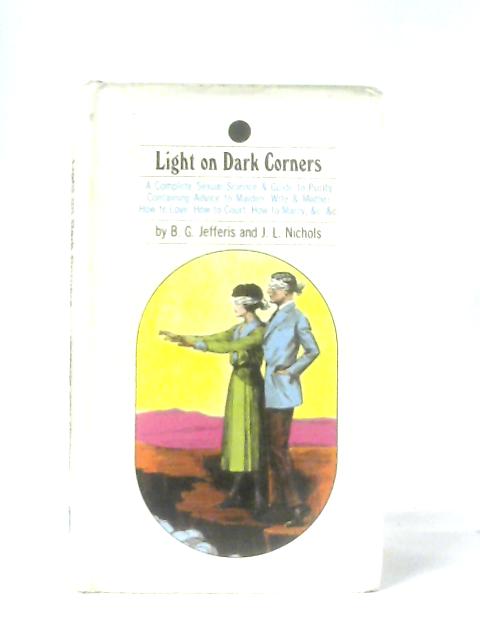 Light on Dark Corners von B. G. Jefferis & J. L. Nichols et al