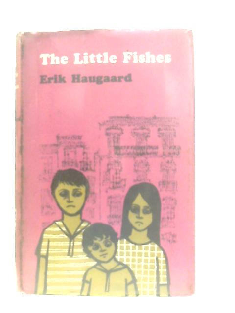 The Little Fishes von Erik Christian Haugaard