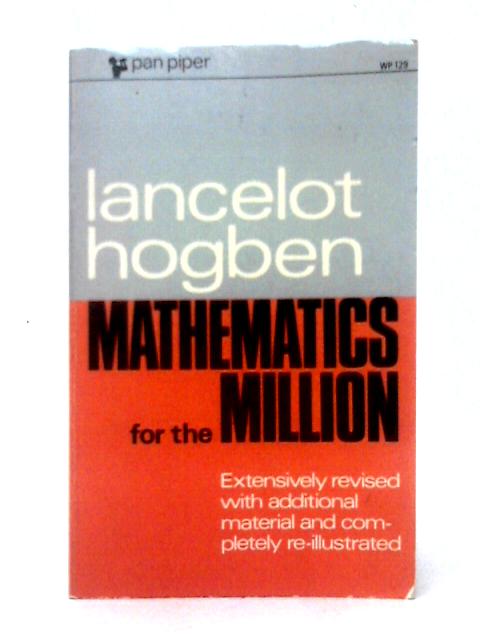 Mathematics For The Million (Pan Piper) By Lancelot Hogben