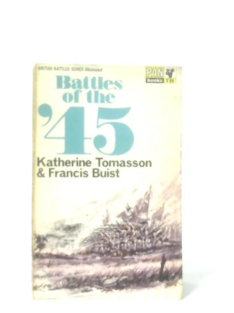 Battles Of The '45 By Katherine Tomasson & Francis Buist