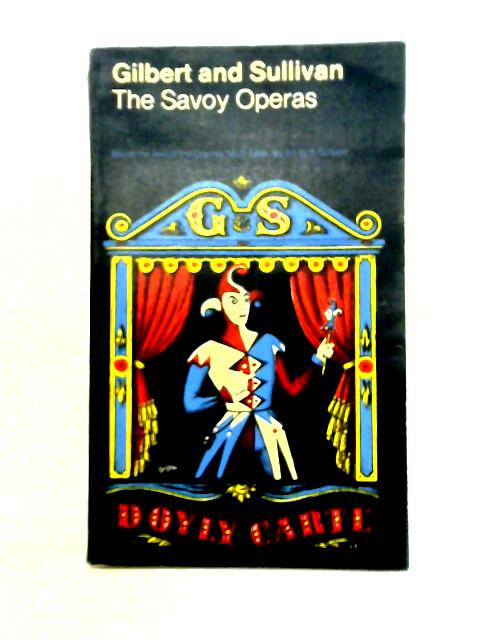 The Savoy Operas By W S Gilbert