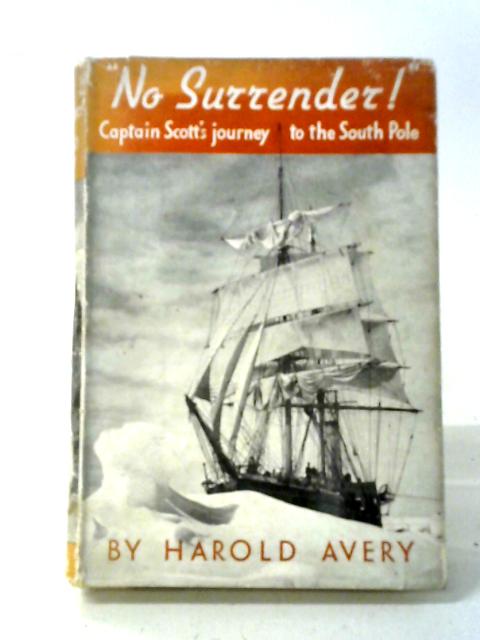 No Surrender. By Harold Avery