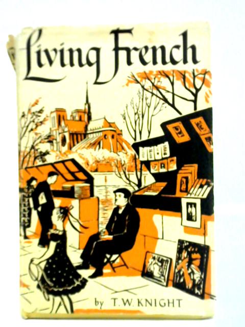 Living French par T. W. Knight