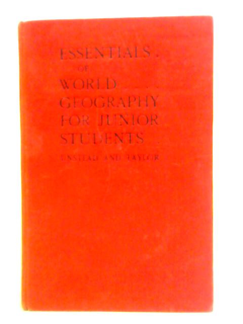 The Essentials of World Geography for Junior Students By J. F. Unstead et al