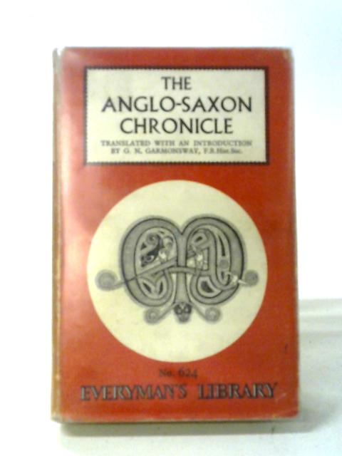 The Anglo-Saxon Chronicle By G. N. Garmonsway ( Translator )