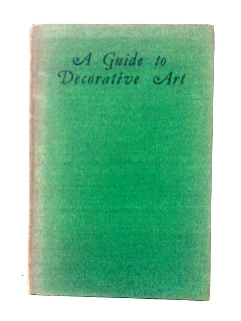 A Guide To Decorative Art By J. E. Bradley
